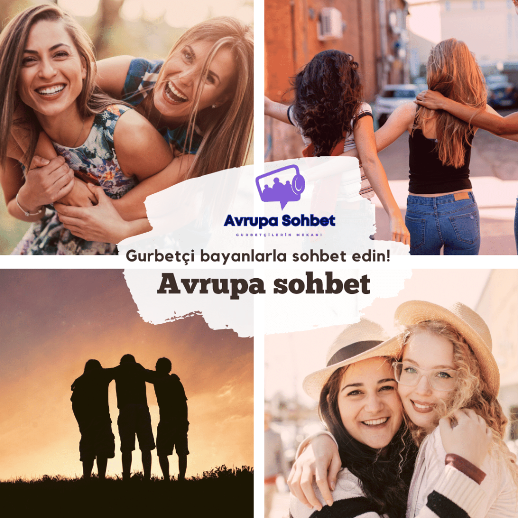 Gurbetçi kızlarla sohbet chat muhabbet odası